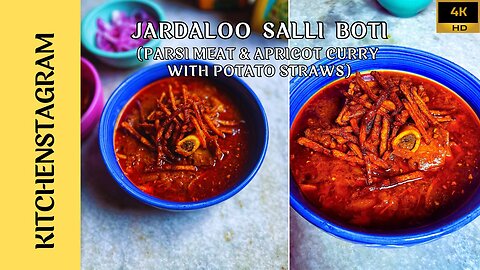 Parsi Jardaloo Salli Boti Recipe | Parsi Meat & Apricot Curry With Potato Straws | Kitchenstagram