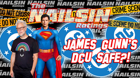 The Nailsin Ratings: DCU Safe?!