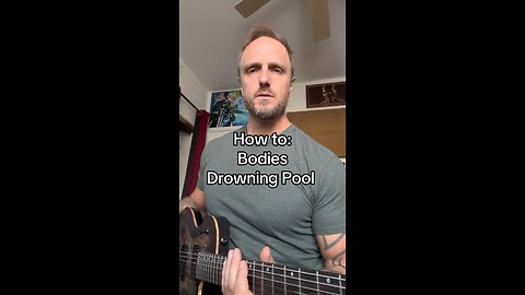 How to play: Bodies - Drowning Pool