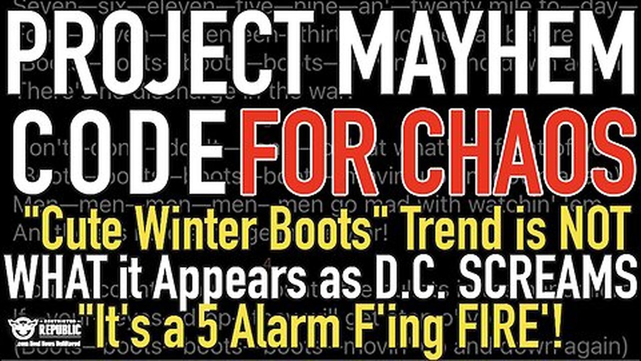 CHAOS Code “Cute Winter Boots” Trend IS NOT WHAT it Appears, Project Mayhem has ARRIVED!