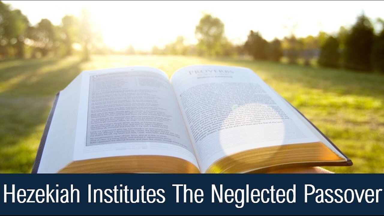 Hezekiah Institutes The Neglected Passover - II Chronicles 30