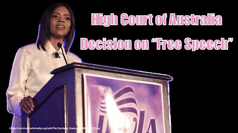 “Limits of Free Speech: The Candace Owens Farmer Case and Australia’s High Court on Free Expression”
