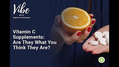 Ep. 346: Vitamin C Supplements: Are They What You Think They Are?