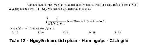 Korean CSAT: Cho hai hàm số f(x) và g(x) cùng xác định và khả vi trên (0;+∞). Biết g(x)=f^(-1) (x)