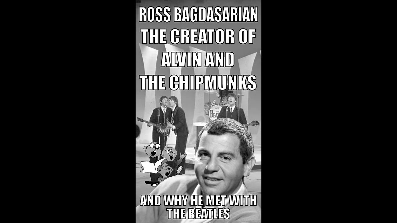 The Man who created Alvin and the Chipmunks and why he met with the Beatles