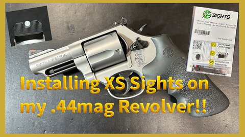 XS Revolver Sights For The S&W Model-69, .44 Combat Magnum, Demonstration and Review