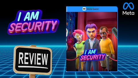 I am Security REVIEW on Quest 3