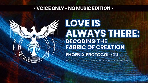 2.1 Love is Always There: Decoding the Fabric of Creation • NO Music