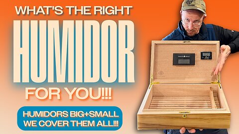 The Right Cigar Humidor for You