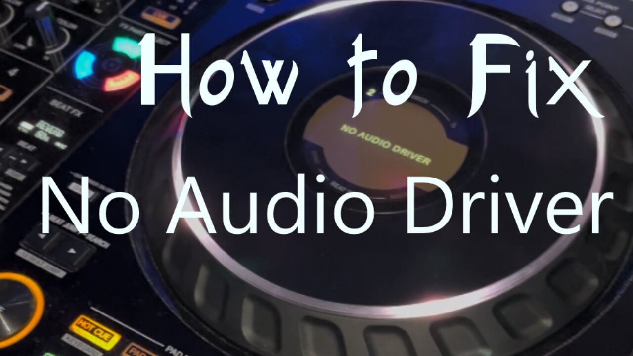 How to Fix "No Audio Driver" on Rekordbox for Pioneer Mixer