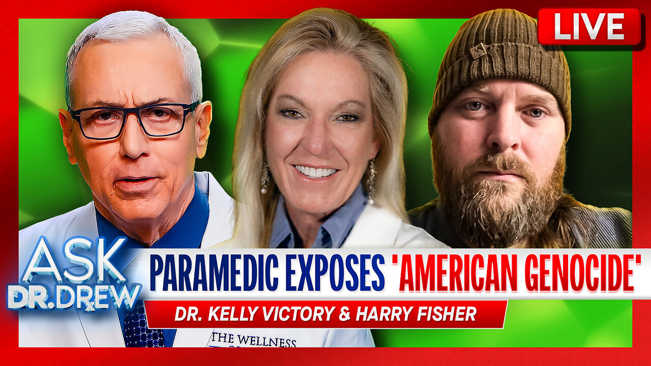 Dr. Kelly Victory: Paramedic Exposes "American Genocide" & Gets Fired w/ Harry Fisher | Ask Dr. Drew