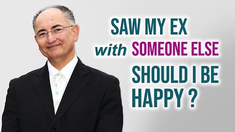 Should You Be Happy When You See Your Ex With Someone Else? Q & A Live Talk # 157