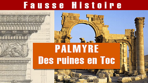 Palmyre : des ruines en toc