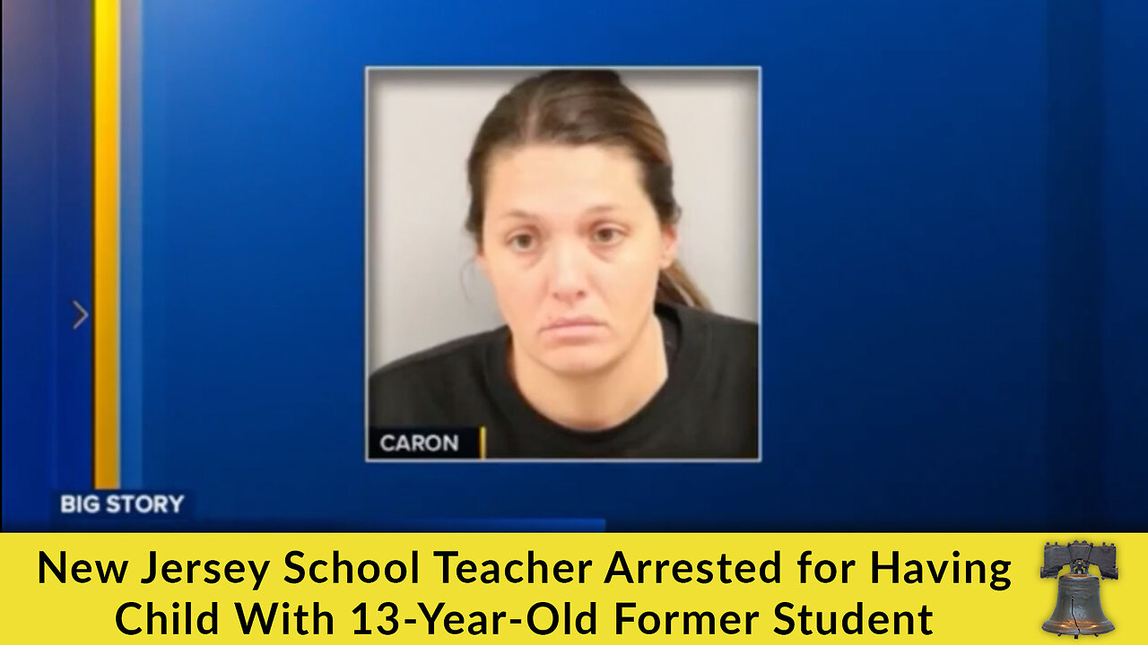 New Jersey School Teacher Arrested for Having Child With 13-Year-Old Former Student