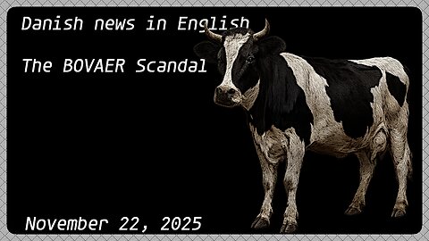 Danish news in English - The BOVAER scandal