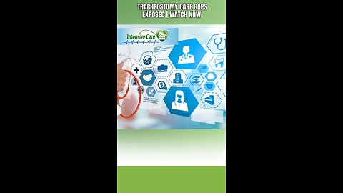 Tracheostomy Care Gaps Exposed | Watch Now