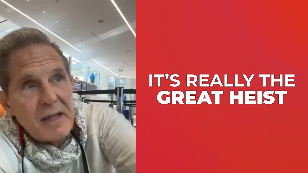 There is no GREAT RESET only the great HEIST