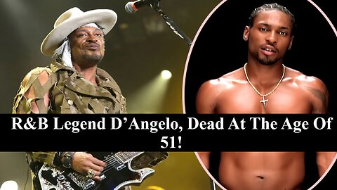 Grammy-winning R&B Singer D’Angelo, Who Became A Music Icon Has Died!