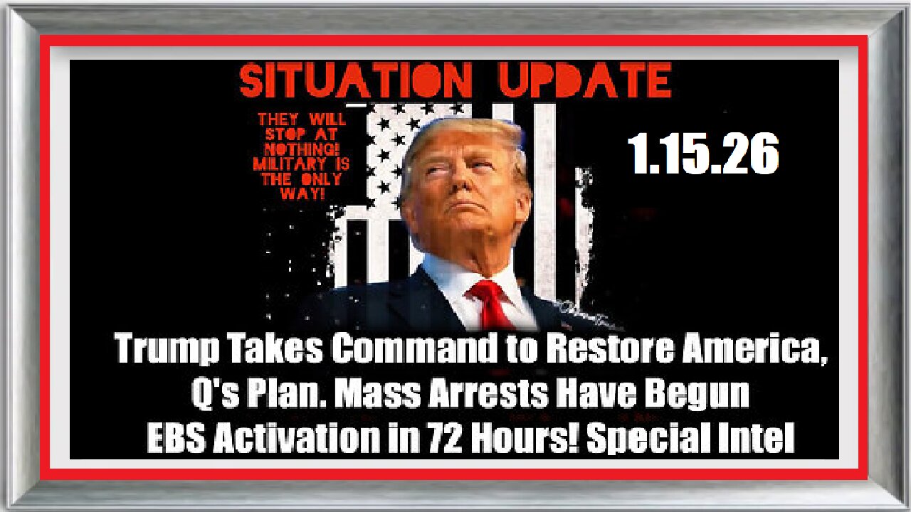 SITUATION UPDATE FEATURING RESTORED REPUBLIC 1.15.26
