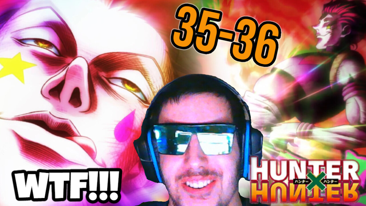 AYOOOOOOOO!!! | Hunter x Hunter Episode 35 & 36 (FIRST TIME REACTION)