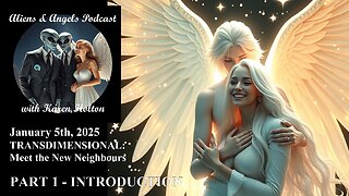 Aliens & Angels Live Podcast, January 5th, 2025 – TRANSDIMENSIONAL PART 1