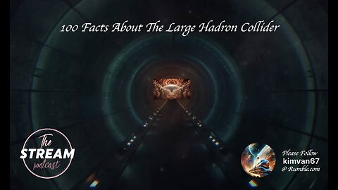 100 Facts About The Large Hadron Collider