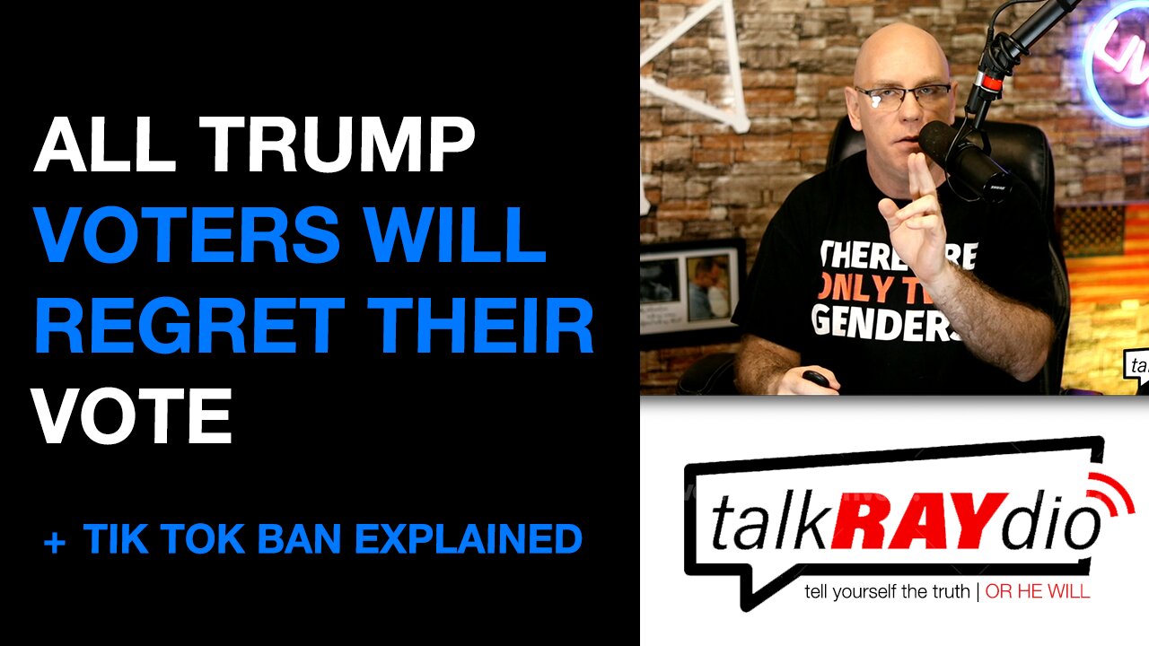 ALL Trump Voters Will Regret Their Vote - & tik tok ban explained + Birthright citizenship