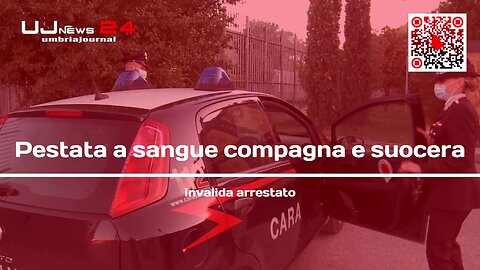 Pestata a sangue compagna e suocera invalida arrestato