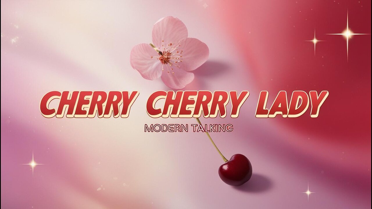 Modern talking – cherry cherry lady (Lyrical 2025) || By GlobalBeats |
