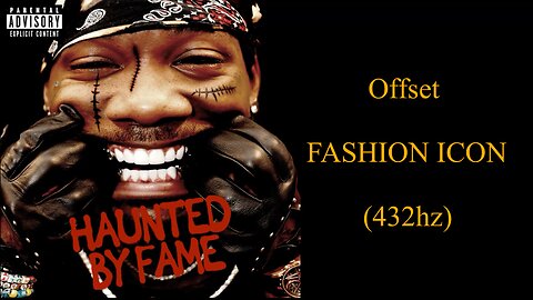 Offset - FASHION ICON (432hz)