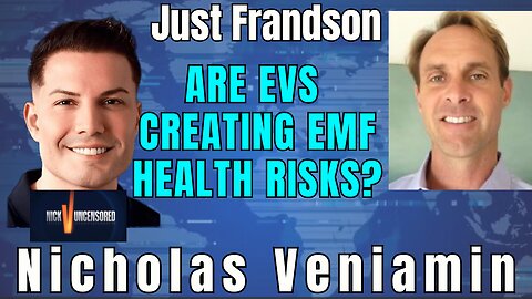 Does Elon Musk Know About EMF Risks from EVs? Justin Frandson Explains with Nicholas Veniamin