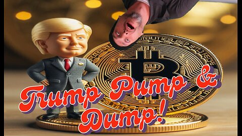 Ep. 25 Trump Pump and Dump