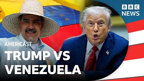 How far will Trump go in his 'war' with Venezuela? | BBC Americast