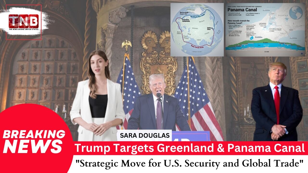 Trump’s Strategic Focus on Greenland & Panama Canal | U.S. National Security Move