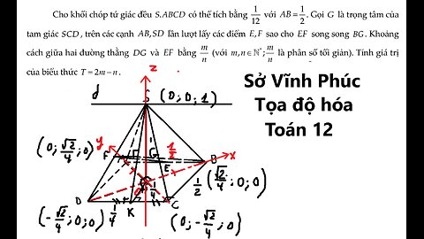 Sở Vĩnh Phúc: Cho khối chóp tứ giác đều S.ABCD có thể tích 1/12 bằng với AB =1/2, Gọi G là trọng