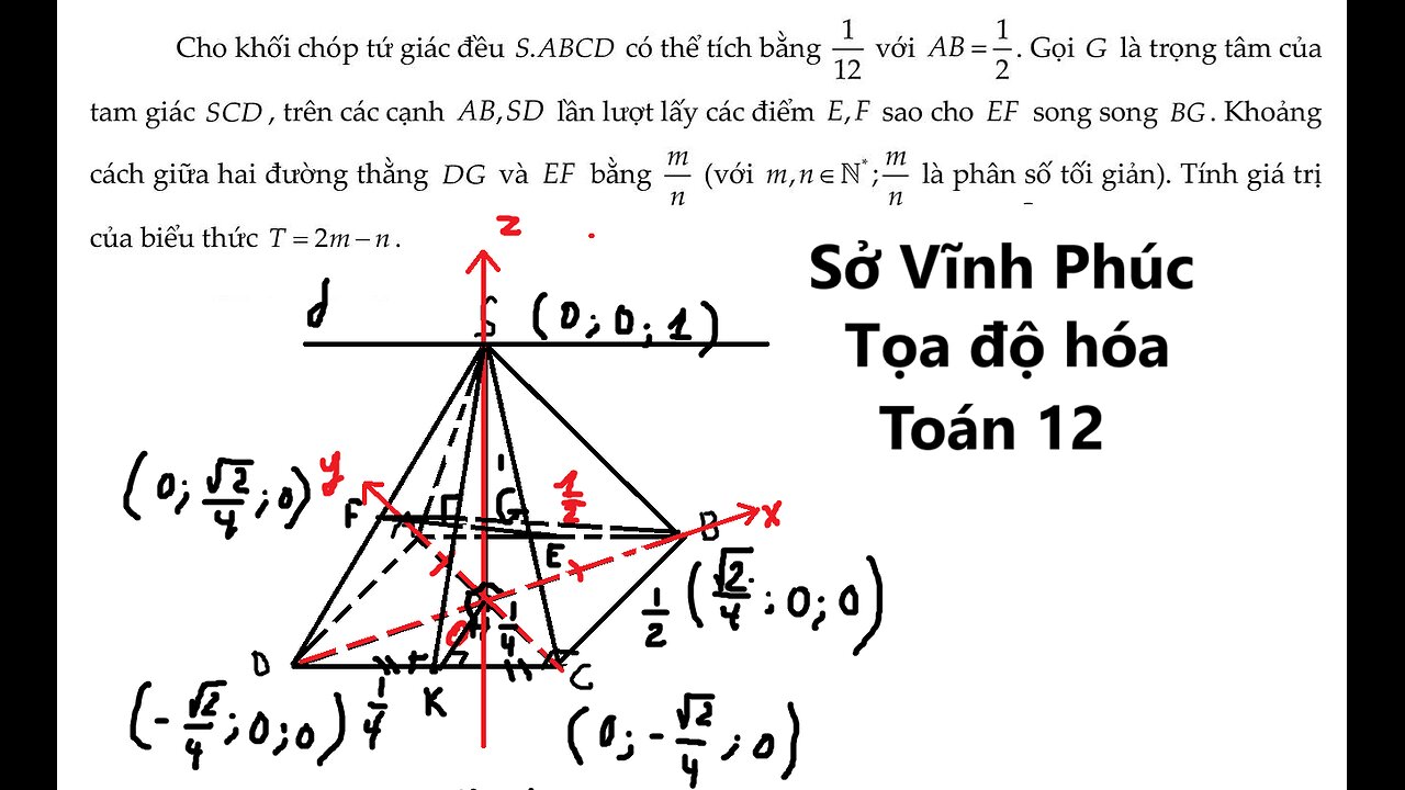 Sở Vĩnh Phúc: Cho khối chóp tứ giác đều S.ABCD có thể tích 1/12 bằng với AB =1/2, Gọi G là trọng