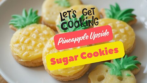 You’ve Never Tasted Pineapple Upside Sugar Cookies Like This Before!