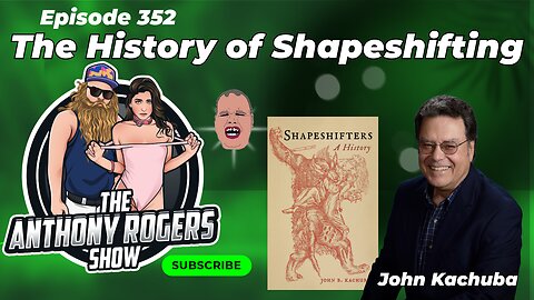 Episode 352 - The History of Shapeshifting