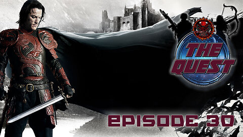 The Quest Reviews E30 - Dracula Untold