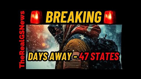 WARNING!! ⚠️ "47 STATES" ALERT ISSUED - PREPARE NOW!!