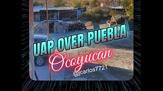 UFO sighting in Santa Clara Ocoyucan, Puebla Mexico - 01-22-25