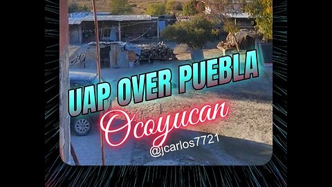 UFO sighting in Santa Clara Ocoyucan, Puebla Mexico - 01-22-25