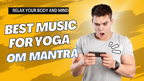 Best Om Mantra Music for Yoga