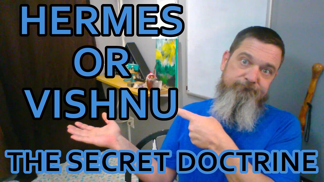 Esoterica: Hermes or Vishnu? -The Secret Doctrine