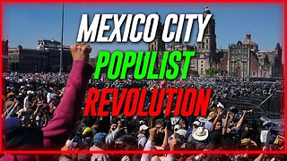 Mexico Is Now Engulfed In A Populist Revolution After President Sheinbaum Publicly Allied Herself