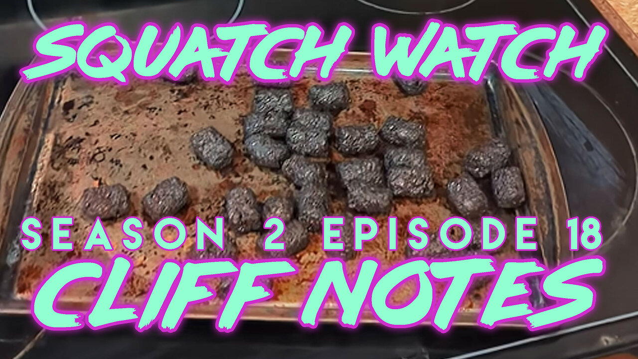 Andrew Ditch: Squatch Watch Season 2 Episode 18 (November 8, 2025)