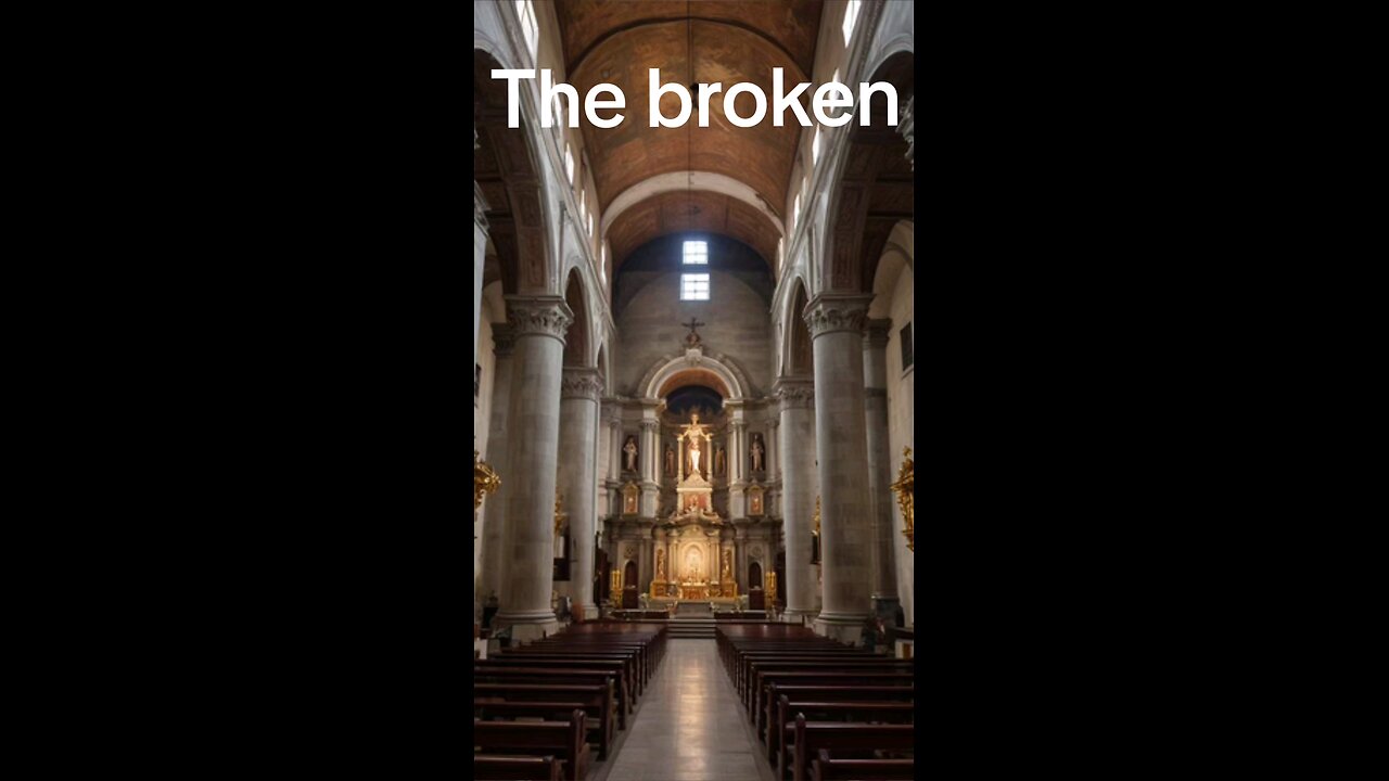 The broken