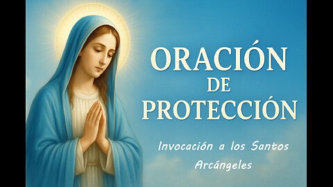 Fortaleza Espiritual: ORACIÓN DIARIA a los Santos Arcángeles (para pedir protección y ayuda)