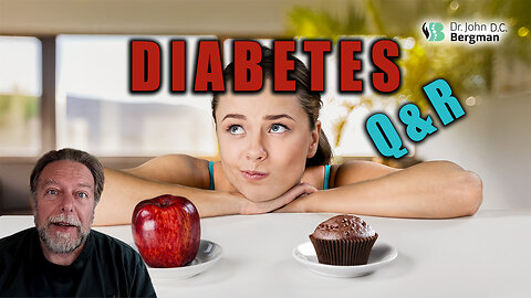 Type 1&2 Diabetes Q&R (Timestamps Below)