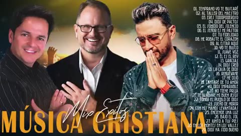 Álex Campos Danilo Montero, Marcos Witt 3 Horas Lo Mejor Exitos Musica Cristiana.